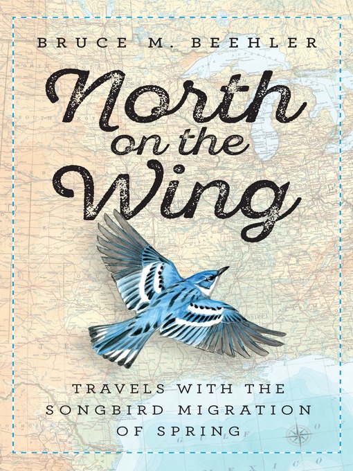 Title details for North on the Wing by Bruce M. Beehler - Available